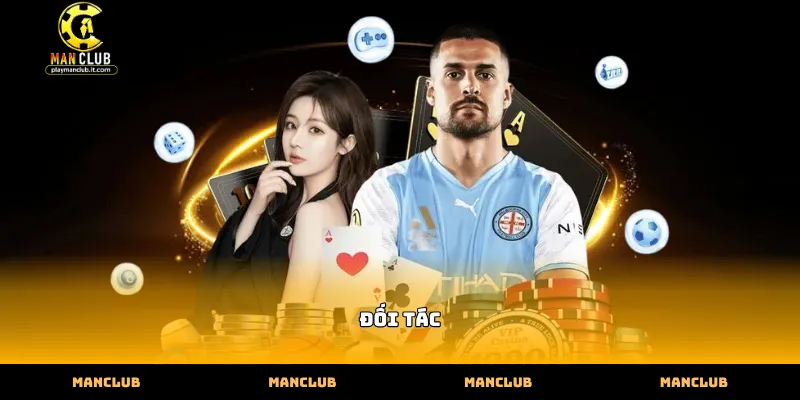 Danh sách đối tác quốc tế uy tín tại Manclub