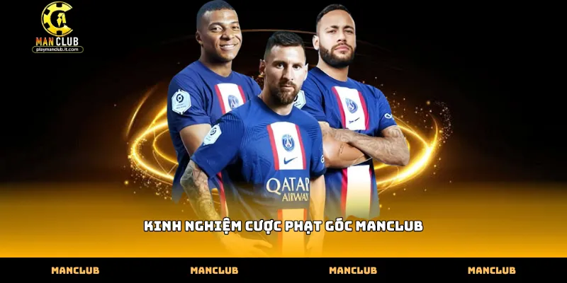 Vận dụng kinh nghiệm cược phạt góc Manclub qua dữ liệu thi đấu