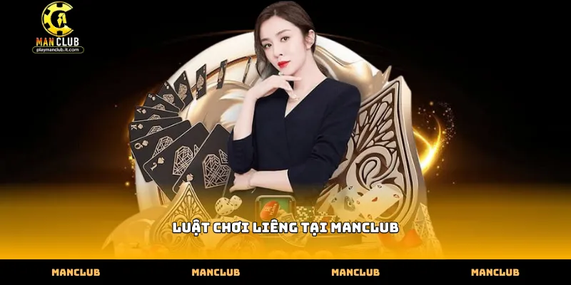 Quy trình thực hiện luật chơi liêng tại Manclub cơ bản