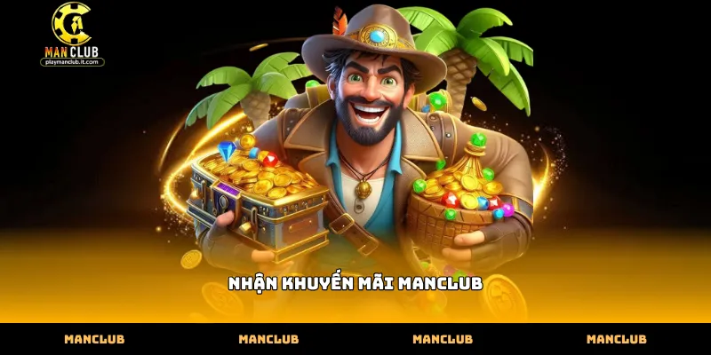 Hướng dẫn nhận khuyến mãi manclub cho thành viên mới đăng ký