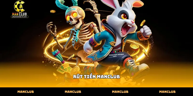 Cách chọn phương thức rút tiền manclub phù hợp nhất